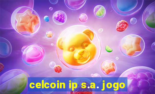 celcoin ip s.a. jogo